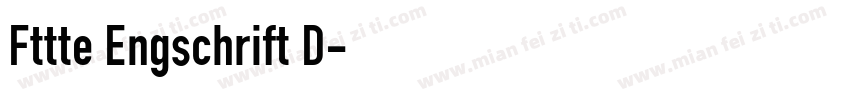 Fttte Engschrift D字体转换